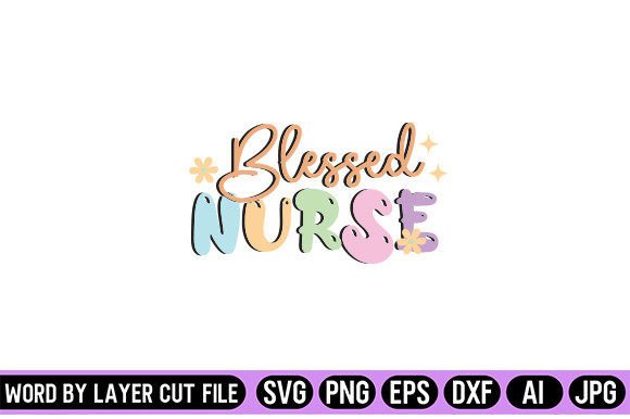 Blessed Nurse Retro Graphics for Crafts