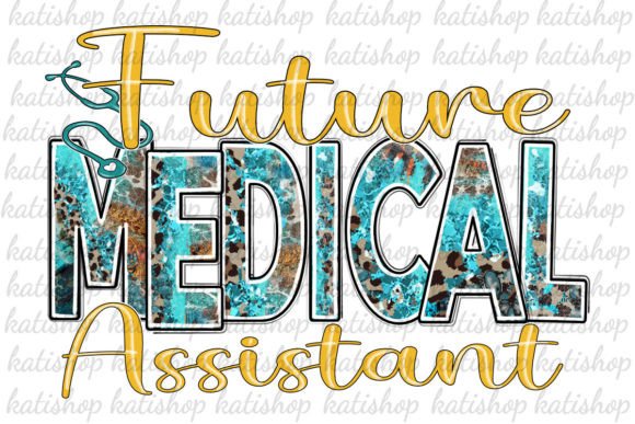 Future Medical Assistant Png Sublimation Graphics for Crafts