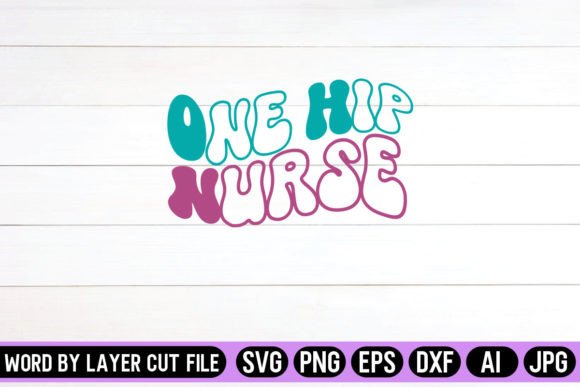 One Hip Nurse Retro Graphics for Crafts