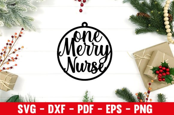 ONE MERRY NURSE Ornament: Crafts & Graphics